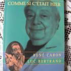Biographie de René Caron ( Todore Bouchonneau ) par Luc Bertrand