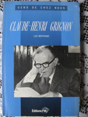 Bio de Claude-Henri Grignon par Luc Bertrand